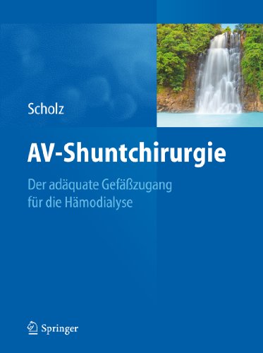 AV-Shuntchirurgie: Der adäquate Gefäßzugang für die Hämodialyse