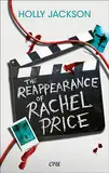 The Reappearance of Rachel Price (deutsche Ausgabe): Der neue YA-Thriller der Autorin von A Good Girl's Guide to Murder