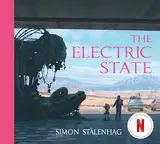 The Electric State (English Edition)