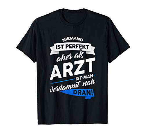T-Shirt Arzt Geschenk Doktor Beruf HNO Mediziner Spruch