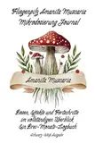 Fliegenpilz Amanita Muscaria Mikrodosierung Journal: Dosen, Effekte und Fortschritte im vollständiger Überblick – Ein Drei-Monats-Logbuch Schwarz-Weiß-Ausgabe