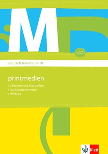 Printmedien: Arbeitsheft Klasse 7-10 (deutsch.training)