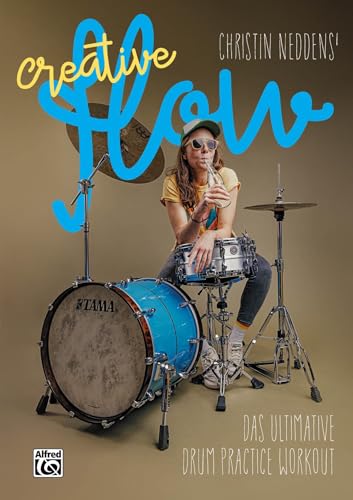 Christin Neddens' Creative Flow: Das ultimative Drum Practice Workout