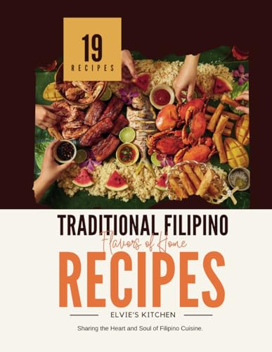 Traditional Filipino Recipe:Flavors of Home: Elvie's Kitchen