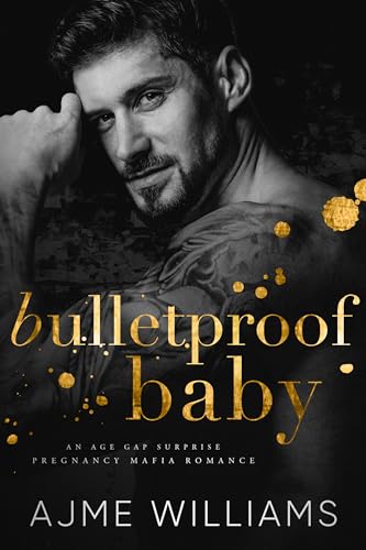 Bulletproof Baby: Eine Altersunterschied, Überraschungsschwangerschaft, Mafia-Romanze (German Translation - Mafia Mysteries)