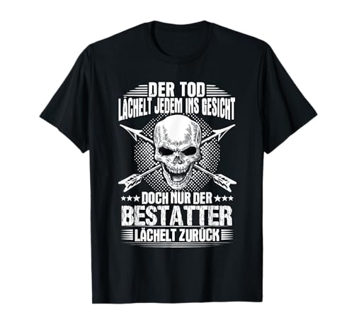Lustiges Bestatter Leichenbestatter Spruch Design T-Shirt