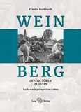 Weinberg: Offene Türen im Osten. Suche nach gelingendem Leben