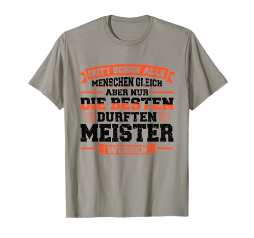 Die besten Durften Meister werden Meister Handwerksmeister T-Shirt