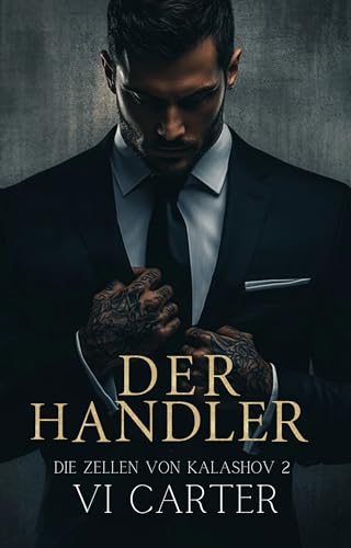 Der Handler (Die Zellen von Kalashov 2)