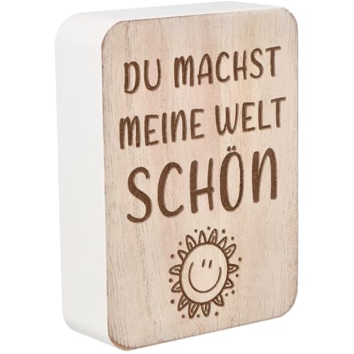 Spruchreif | Deko-Tafel Du Machst Meine Welt schön | Holzschild mit liebevollem Spruch | Kleine Tisch-Deko & Geschenkidee | 10 x 7,5 x 2,5 cm | Aufsteller für Zuhause