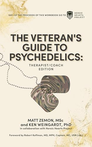The Veteran's Guide to Psychedelics: Therapist/Coach Edition (English Edition)
