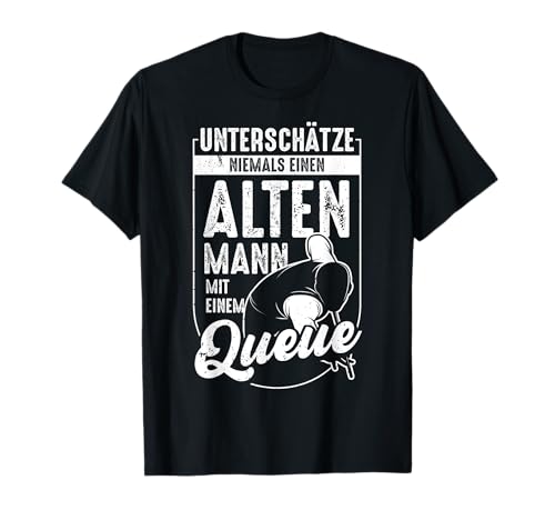 Billard | Alter Mann | lustiges Snooker Pool Billard Spruch T-Shirt