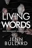 Living Words : Eine Umgekherte Harem-Romanze (Unwritten Truths Duet 1)