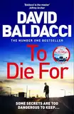 To Die For: The Action-Packed Travis Devine Thriller from the Bestselling Author of The 6:20 Man (English Edition)