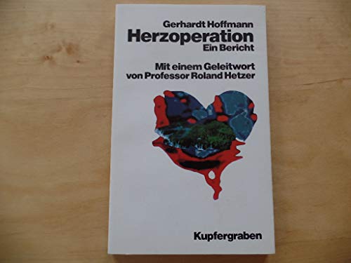 Die Herzoperation. Ein Bericht