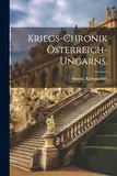 Kriegs-Chronik Österreich-Ungarns.