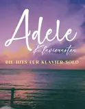 Adele Klaviernoten: Die Hits für Klavier Solo