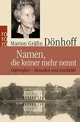 Namen, die keiner mehr nennt: Ostpreußen - Menschen und Geschichte