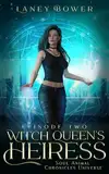 Witch Queen's Heiress: Episode 2 (Soul Animal Chronicles Universe)