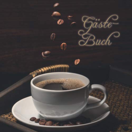 Gästebuch: Liebevoll gestaltetes Gästebuch für ein Café | bed and breakfast | 100 Seiten | quadratisches Format 21 x 21 cm (8,25" x 8,25")