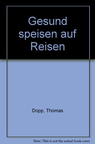 Gesund speisen auf Reisen