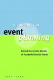 The Business of Event Planning: Behind-the-Scenes Secrets of Successful Special Events (English Edition)