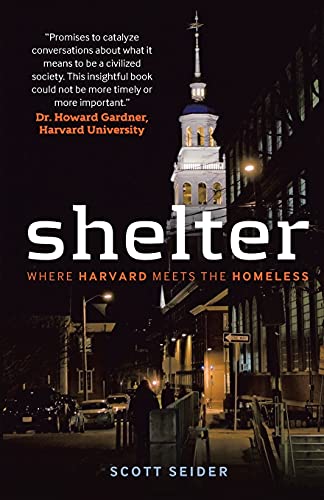 Shelter: Where Harvard Meets the Homeless