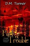 Pack of Trouble: Christian Romantic Urban Fantasy (Campbell Wildlife Preserve, Band 5)