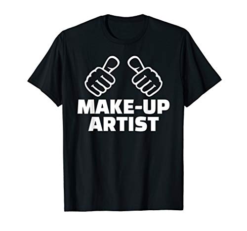 Make up Artistin T-Shirt