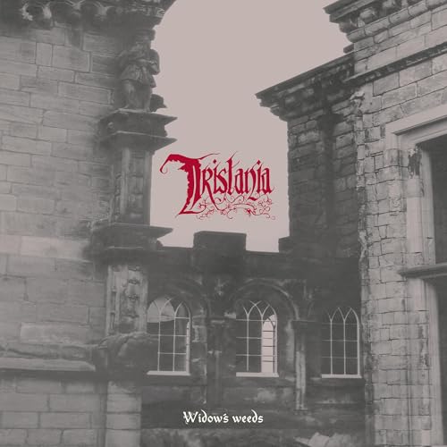 Widow'S Weeds & Tristania