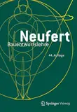 Bauentwurfslehre: Grundlagen, Normen, Vorschriften