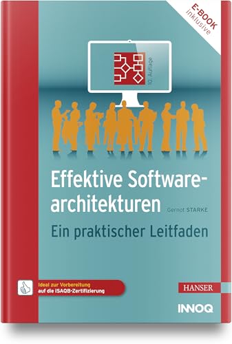 Effektive Softwarearchitekturen: Ein praktischer Leitfaden