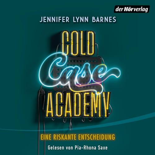 Cold Case Academy – Eine riskante Entscheidung: Cold Case Academy 3