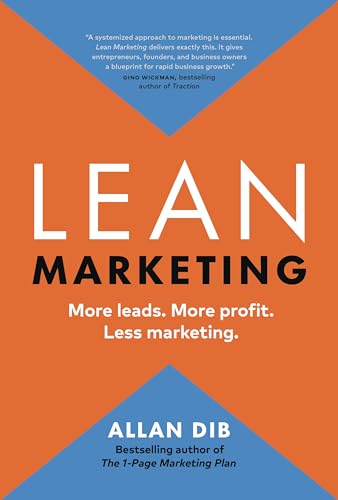 Lean Marketing: More Leads. More Profit. Less Marketing.