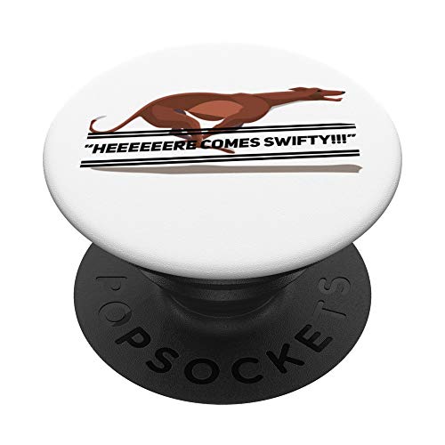 Here Comes Swifty Florida Windhund-Rennbahn PopSockets mit austauschbarem PopGrip