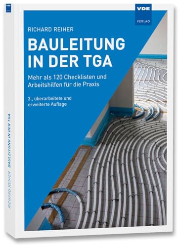 Bauleitung in der TGA: Mehr als 120 Checklisten und Arbeitshilfen für die Praxis