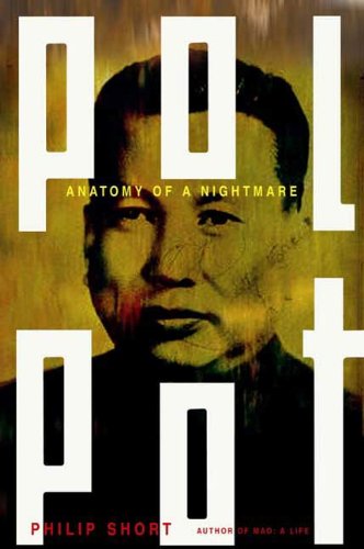 Pol Pot: Anatomy of a Nightmare (English Edition)