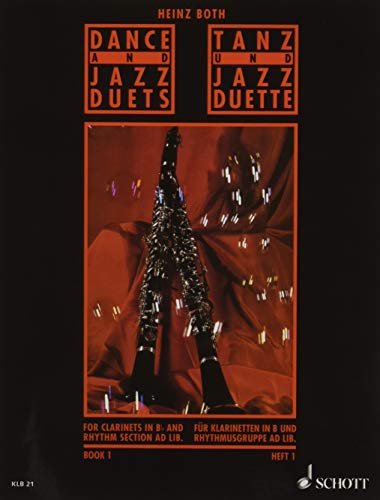 Dance and Jazz Duets: Heft 1. 2 Klarinetten und Rhythmus-Gruppe ad libitum. Spielpartitur.: 2 clarinets and rhythm section ad libitum. Partition d'exécution. (Klarinetten-Bibliothek)