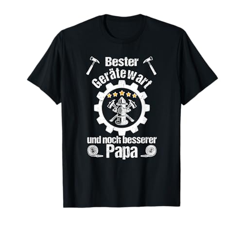 Gerätewart Feuerwehr Papa Kollege lustiger Spruch T-Shirt