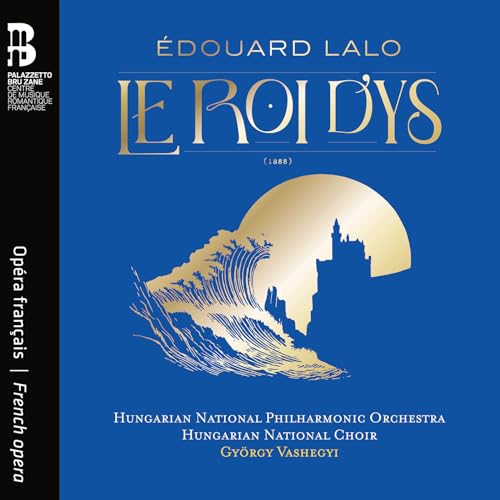 Lalo: Le Roi d’Ys