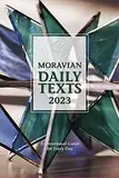 Moravian Daily Texts 2023 North American Edition: A Devotional Guide for Every Day (English Edition)