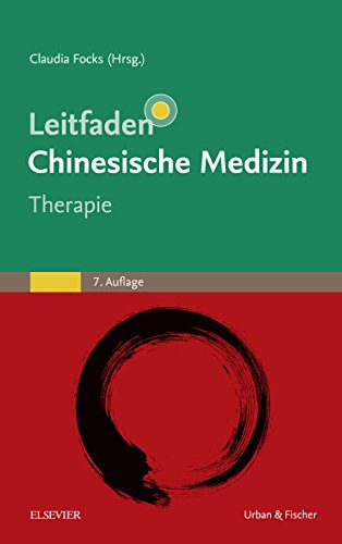Leitfaden chinesische Medizin - Therapie (KIM - Fachbuch - Urban & Fischer Verlag)