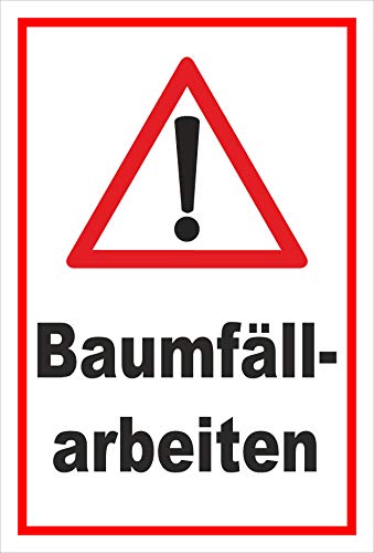 Melis-Folienwerkstatt Schild Baumfäll-Arbeiten - 60x40cm - 3mm Hartschaum – 20 VAR S00359-148-B