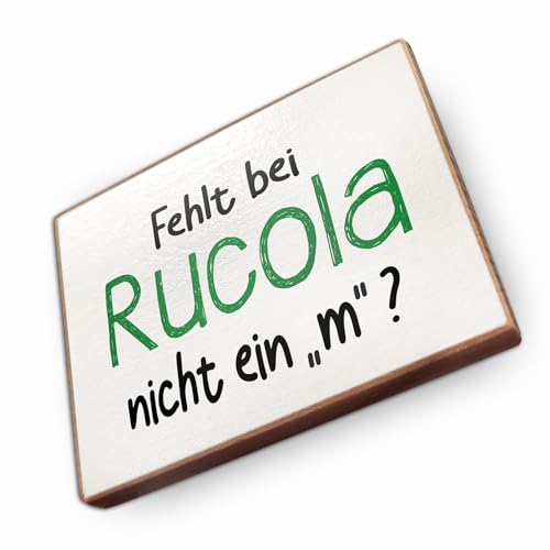 Kühlschrankmagnet mit Spruch - F - Handmade aus Buchenholz - Magnet für Kühlschrank Süß Witzig Lustig - Küchen Kühlschrank Deko 6.5cm x 5cm - Geschenk-Idee (Fehlt bei Rucola nicht ein m)