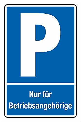 WERBEPUNKT. Schild Parken Parkplatz Halteplatz Nur für Betriebsangehörige 3 mm Alu-Verbund - 450 x 300 mm