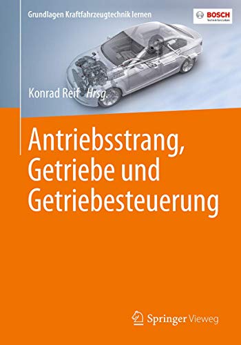 Antriebsstrang, Getriebe und Getriebesteuerung (Grundlagen Kraftfahrzeugtechnik lernen)