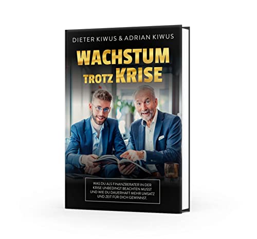 Wachstum trotz Krise - Wie selbstständige Finanzdienstleister zu mehr Umsatz, Mitarbeitern & Freiheit kommen