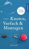 Knoten, Vorfach & Montagen: Tipps und Tricks für Angler - Schritt-für Schritt-Anleitungen