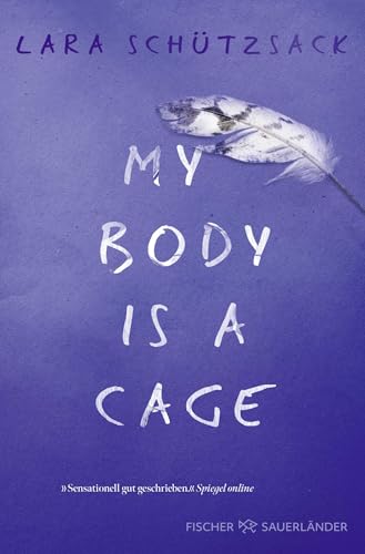 My Body is a Cage: Young Adult Jugendbuch über psychische Krankheiten