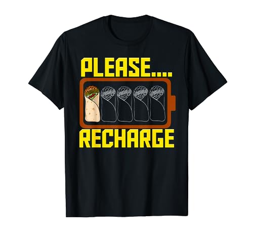 Bitte laden Sie Funny Burrito Foodie mit niedrigem Batteriestand auf T-Shirt